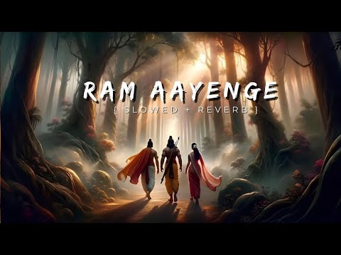Ram Aayenge (Slowed + Roverb) । Ram Aayenge To Angna Sajaungi #ram #bhajan #lyrics