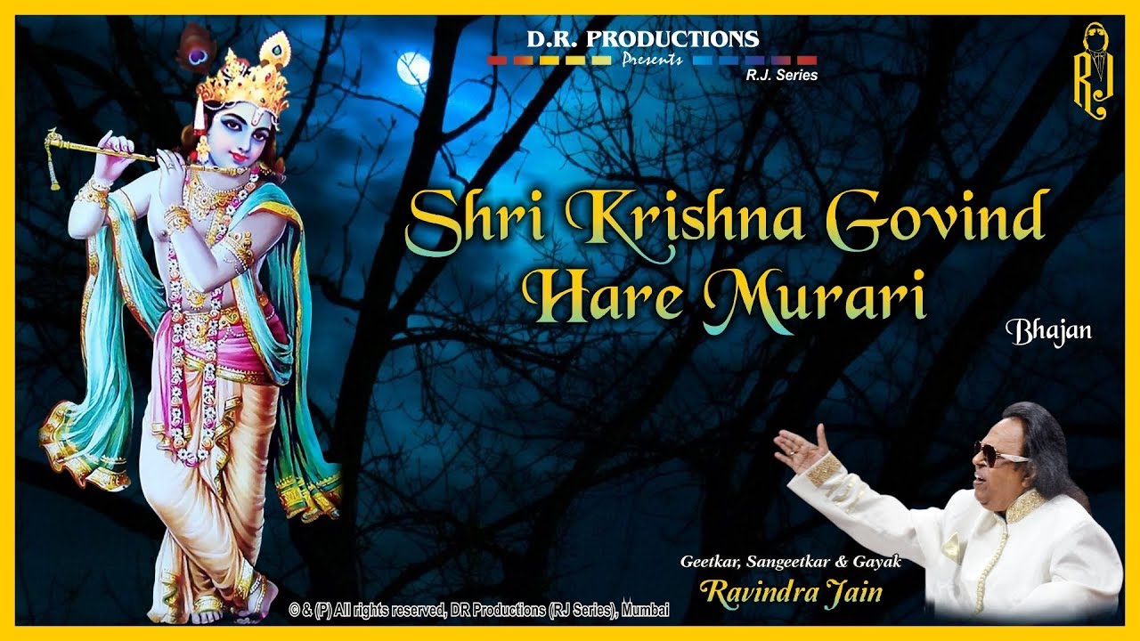 Shri Krishna Govind Hare Murari | Ravindra Jain's Krishna Bhajans